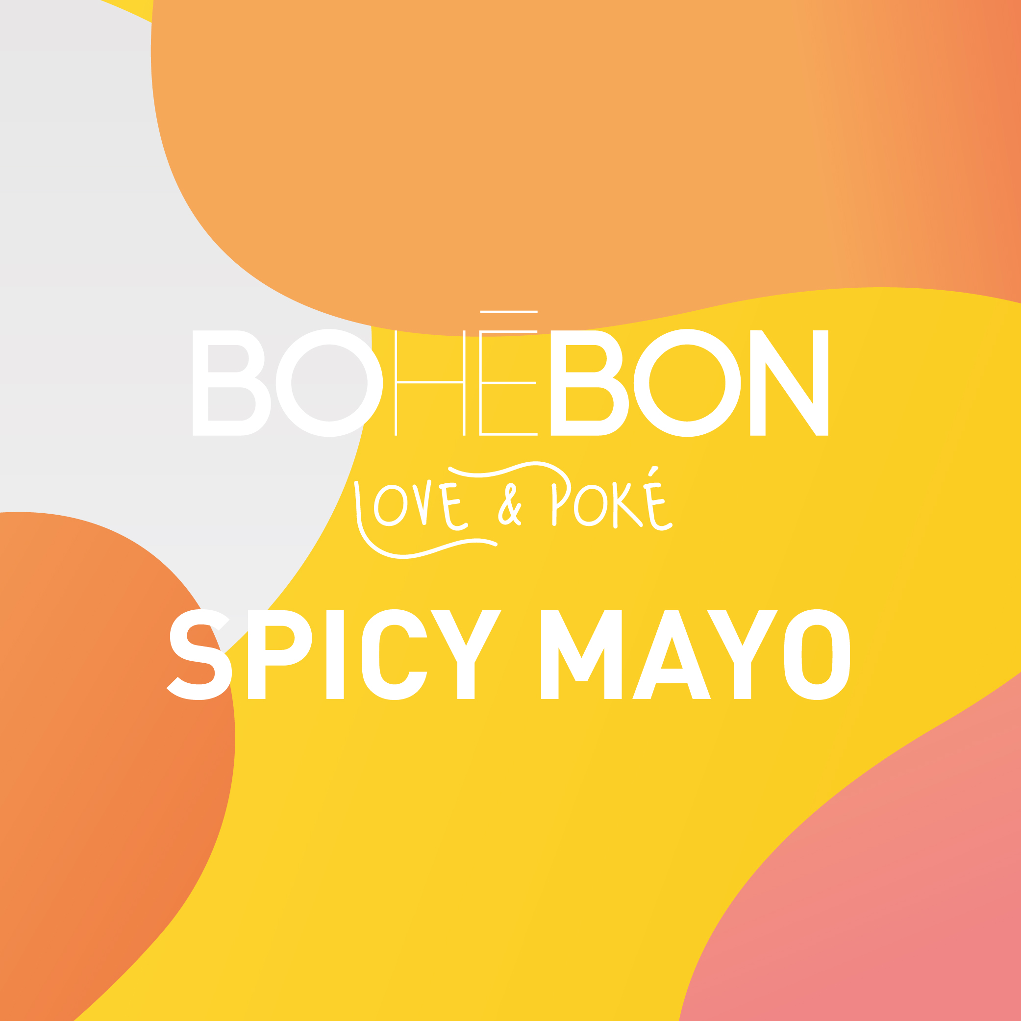 sauce spicy mayo bohebon pour poke bowl